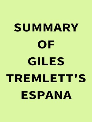 cover image of Summary of Giles Tremlett's Espana